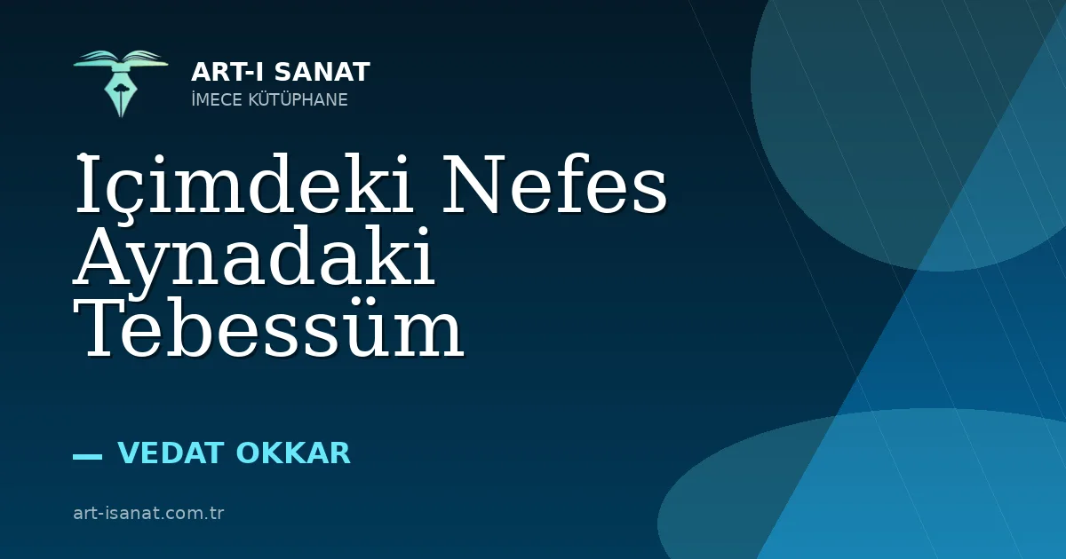 İçimdeki Nefes Aynadaki Tebessüm