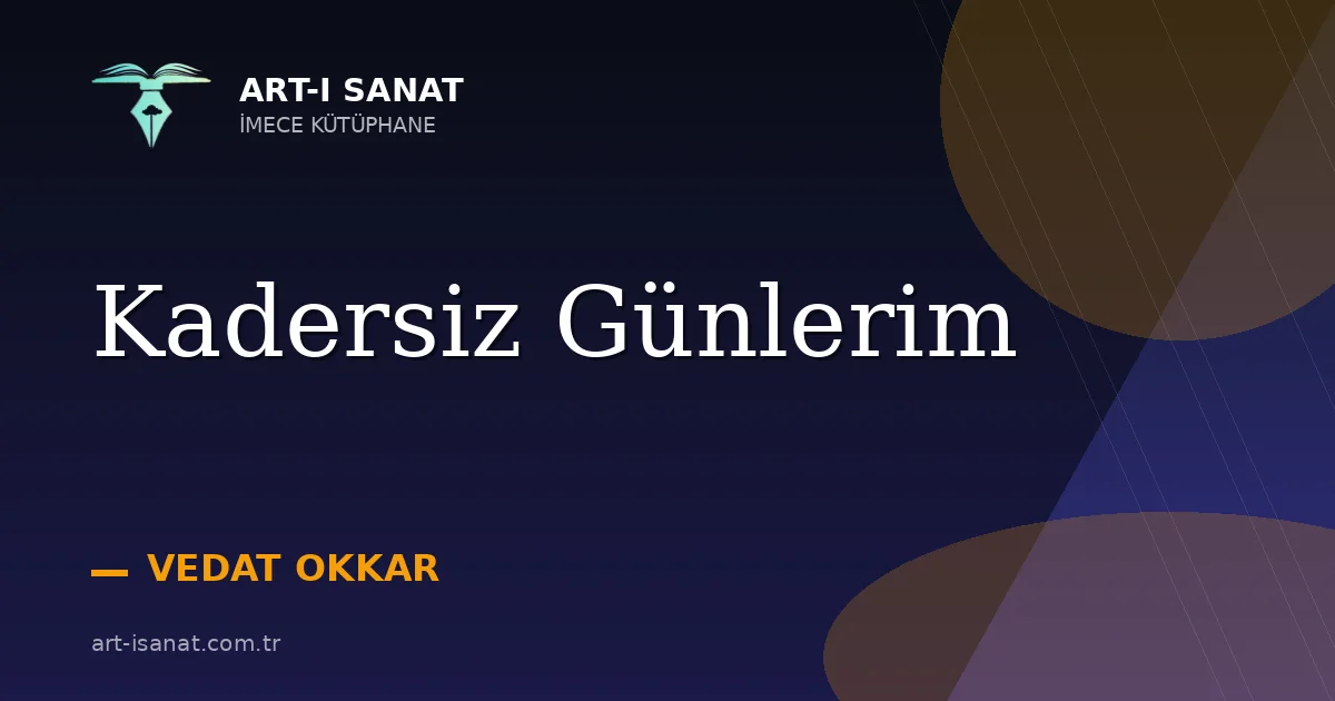 Kadersiz Günlerim