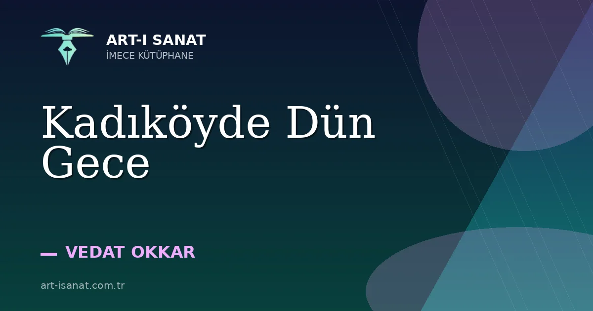 Kadıköyde Dün Gece
