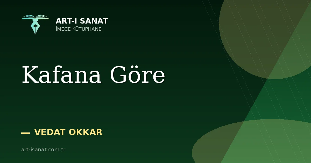 Kafana Göre