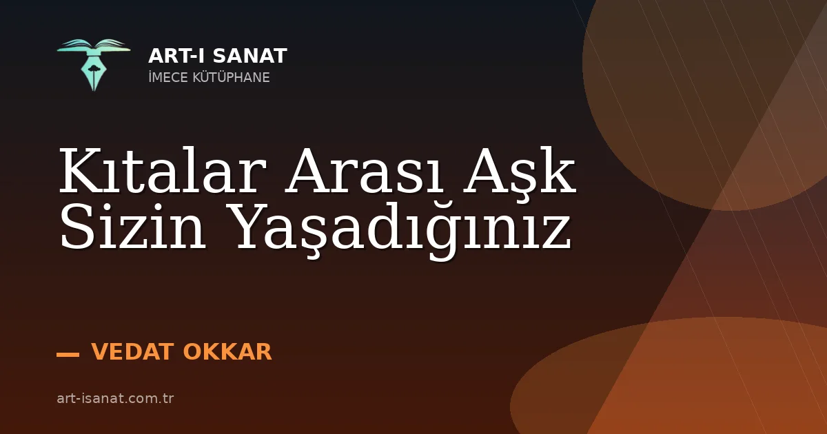 Kıtalar Arası Aşk Sizin Yaşadığınız