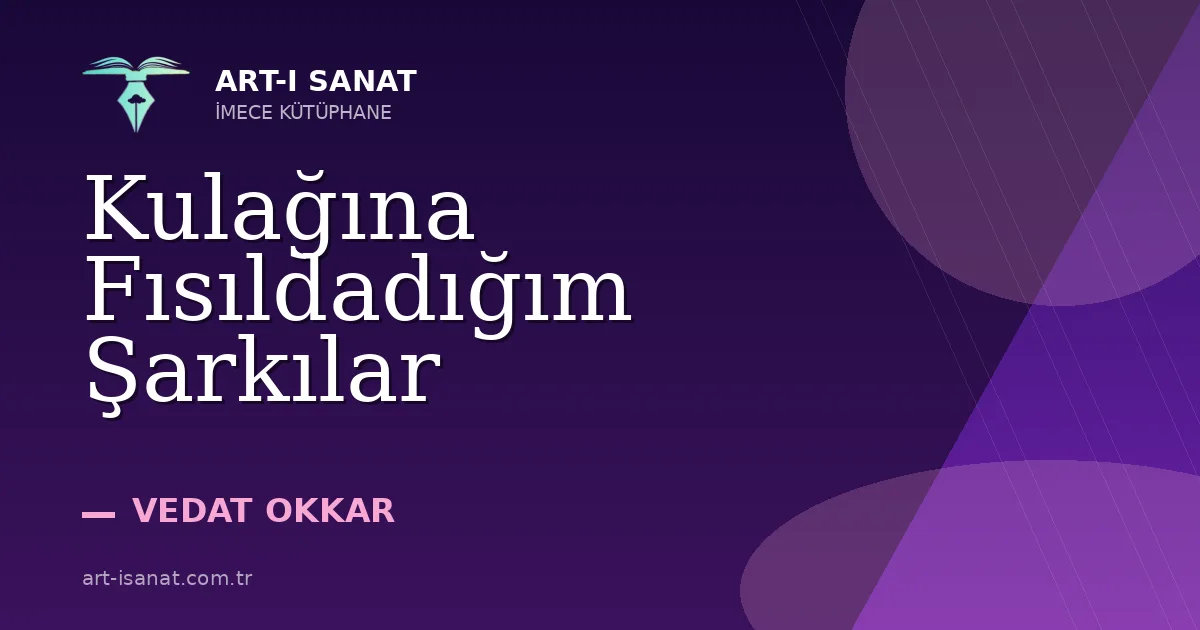 Kulağına Fısıldadığım Şarkılar
