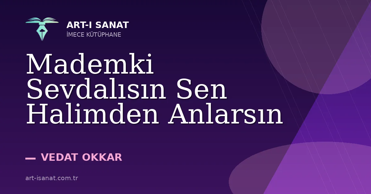 Mademki Sevdalısın Sen Halimden Anlarsın