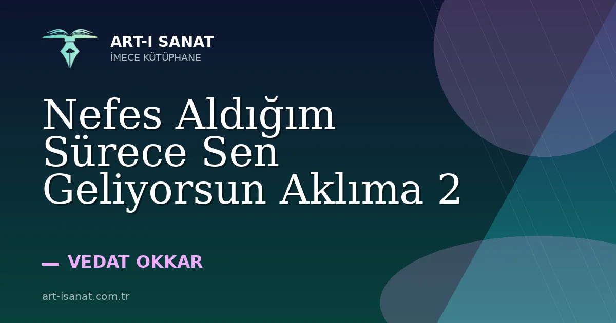 Nefes Aldığım Sürece Sen Geliyorsun Aklıma 2