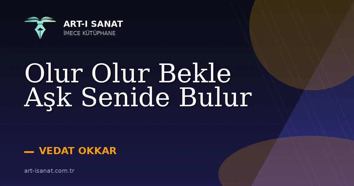 Olur Olur Bekle Aşk Senide Bulur