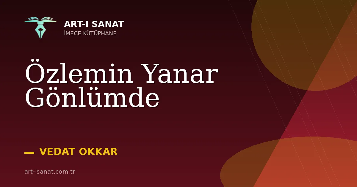 Özlemin Yanar Gönlümde