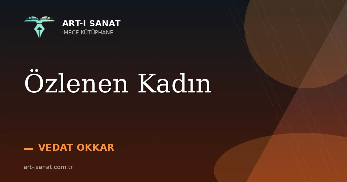 Özlenen Kadın