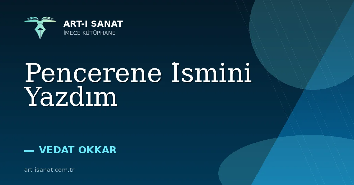Pencerene İsmini Yazdım