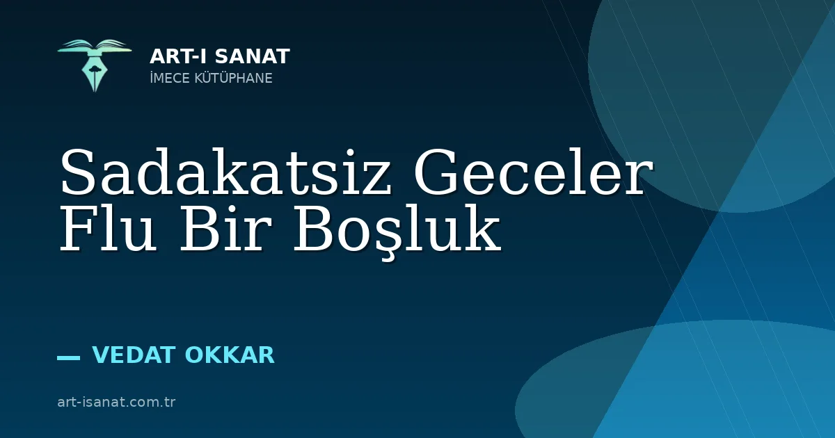 Sadakatsiz Geceler Flu Bir Boşluk