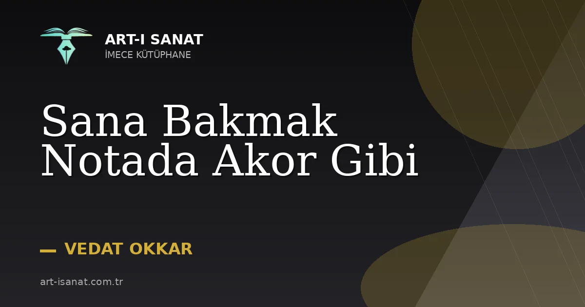 Sana Bakmak Notada Akor Gibi