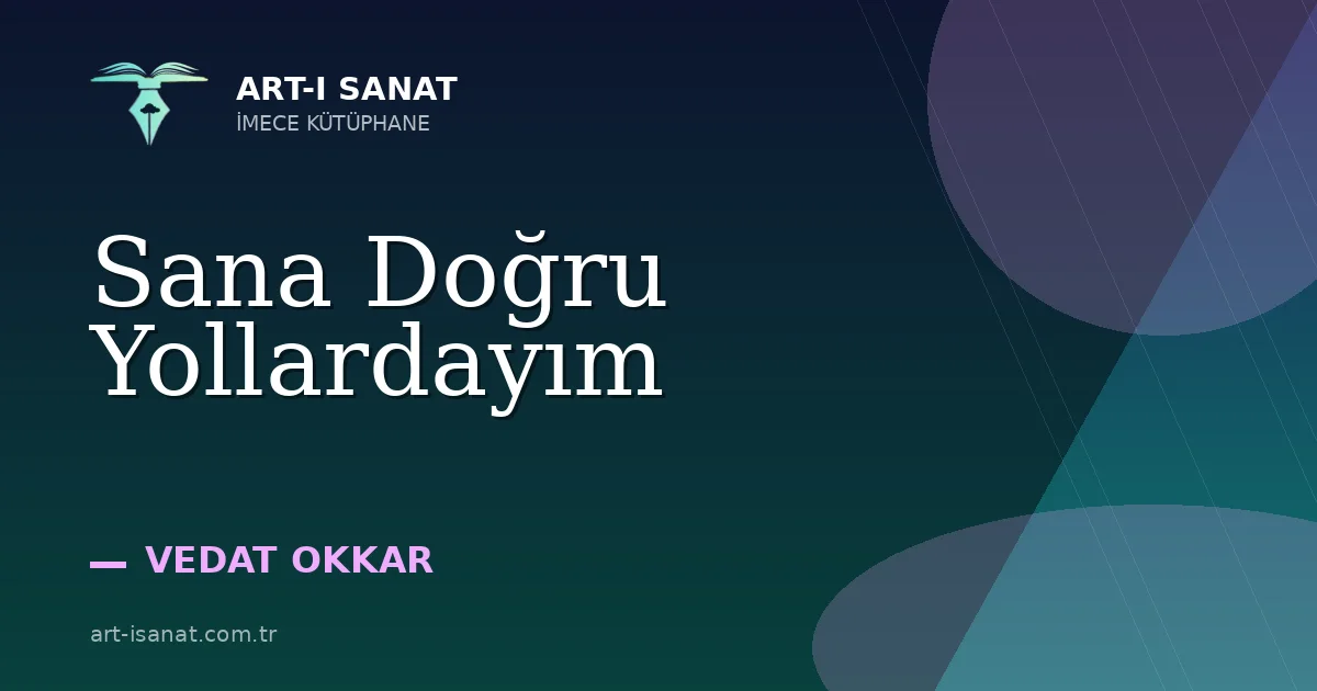 Sana Doğru Yollardayım