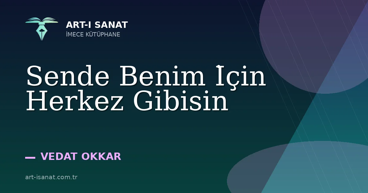 Sende Benim İçin Herkez Gibisin