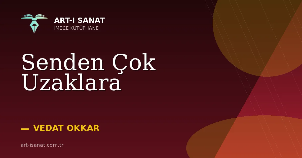 Senden Çok Uzaklara