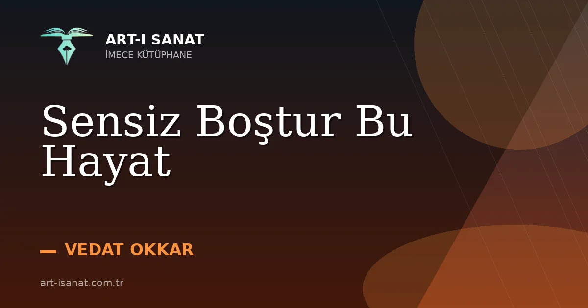 Sensiz Boştur Bu Hayat