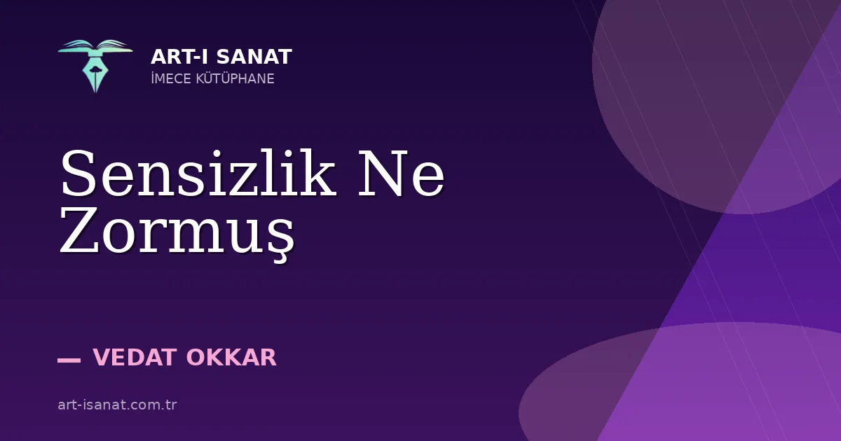 Sensizlik Ne Zormuş