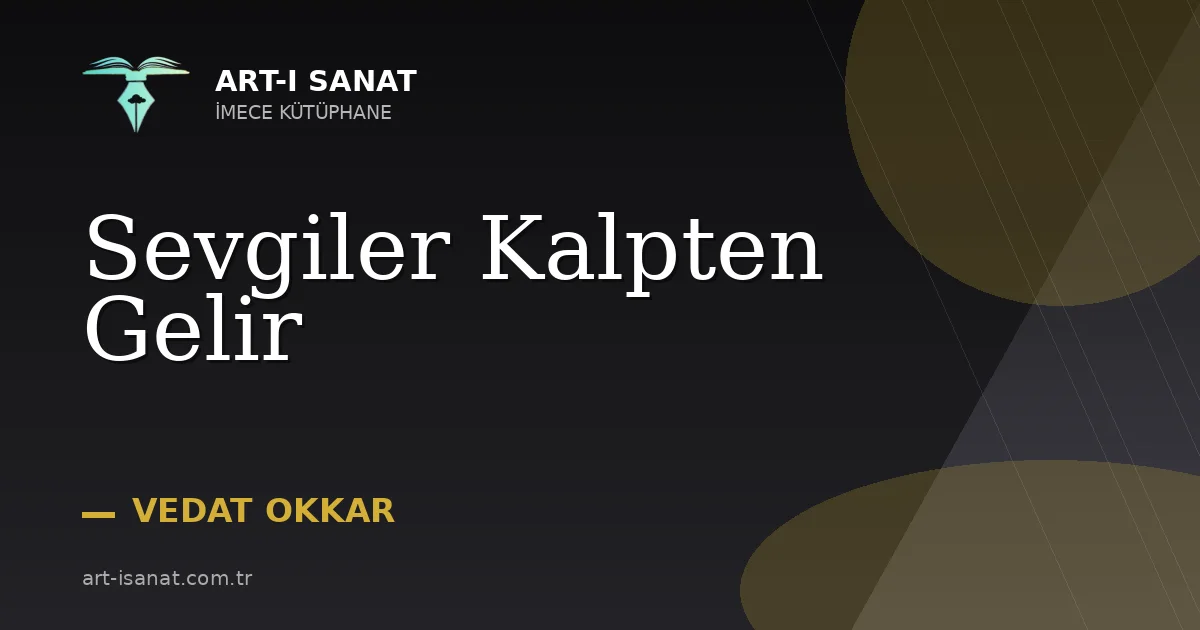 Sevgiler Kalpten Gelir