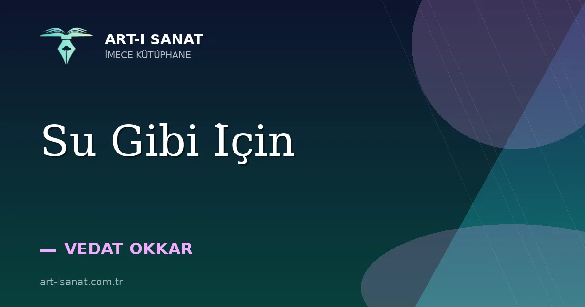 Su Gibi İçin