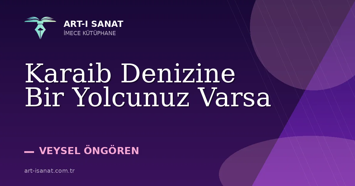 Karaib Denizine Bir Yolcunuz Varsa