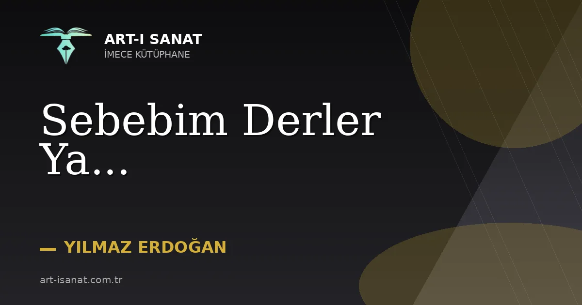 Sebebim Derler Ya...