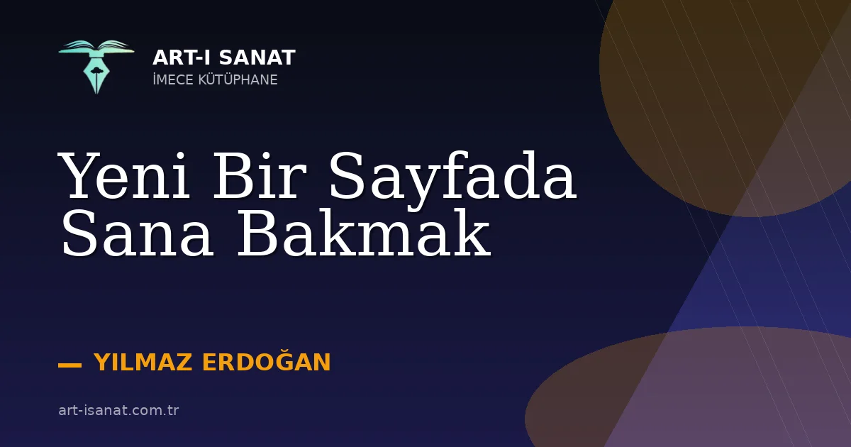 Yeni Bir Sayfada Sana Bakmak