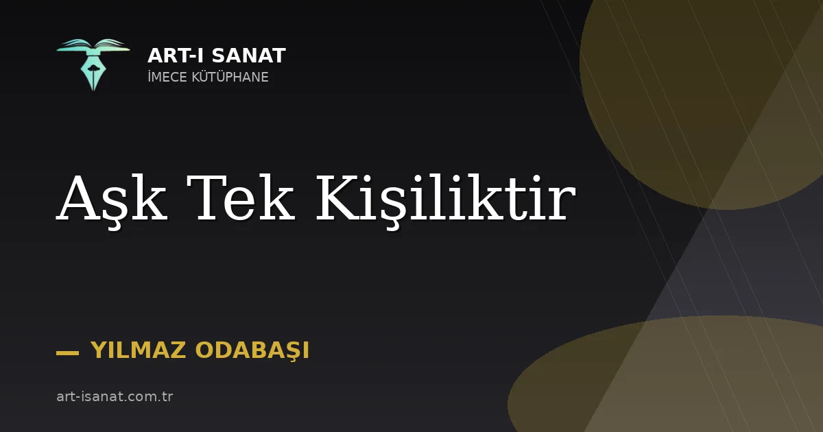 Aşk Tek Kişiliktir