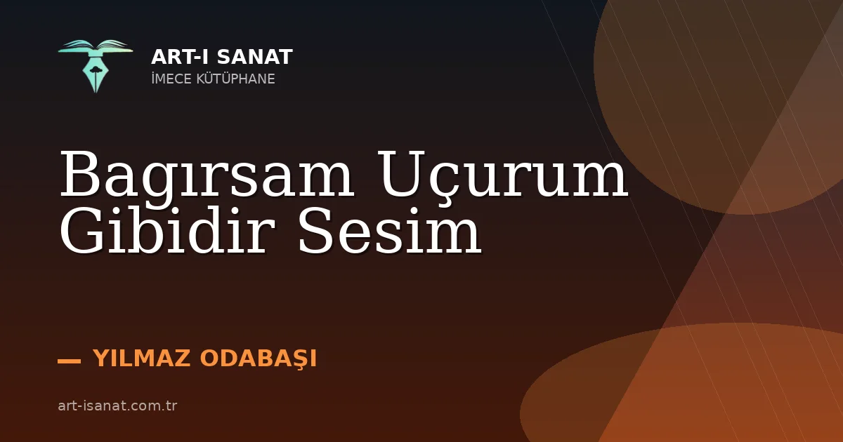 Bagırsam Uçurum Gibidir Sesim