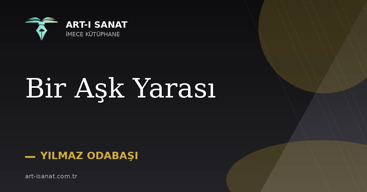 Bir Aşk Yarası