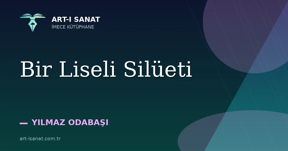 Bir Liseli Silüeti