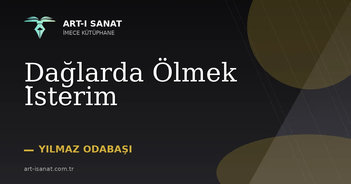 Dağlarda Ölmek İsterim