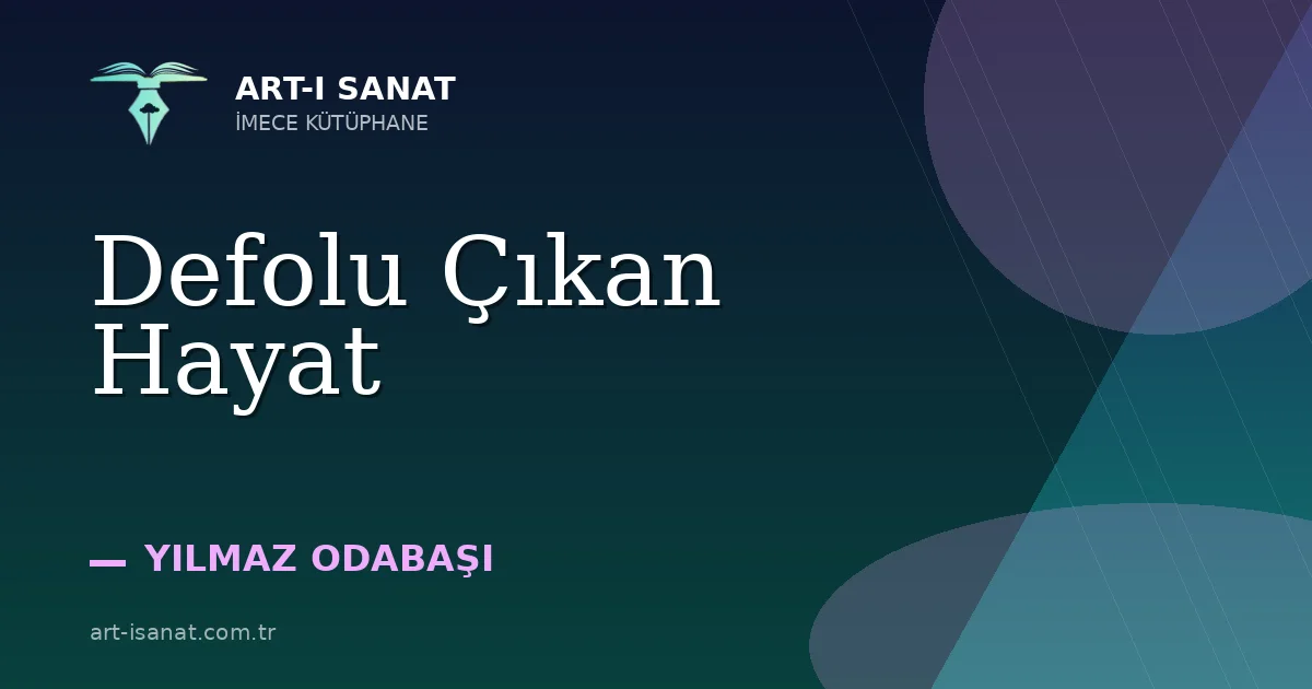 Defolu Çıkan Hayat