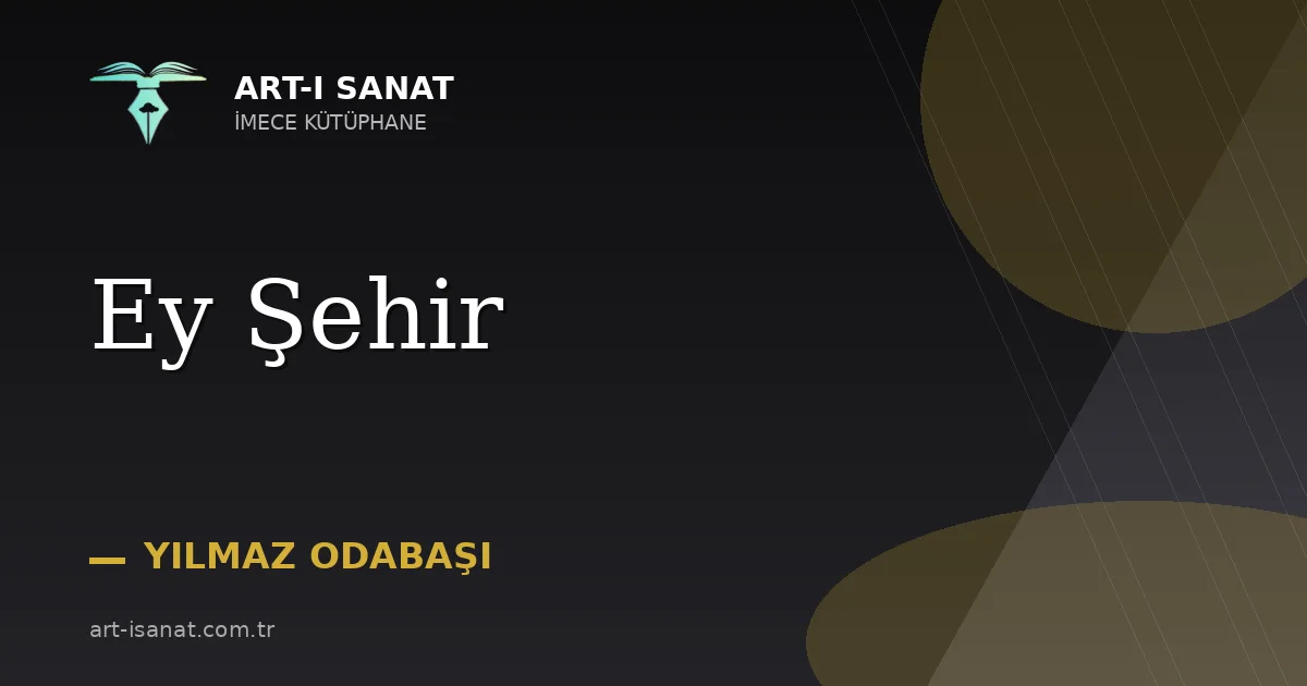 Ey Şehir