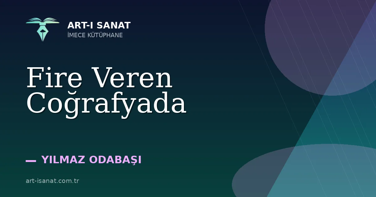 Fire Veren Coğrafyada