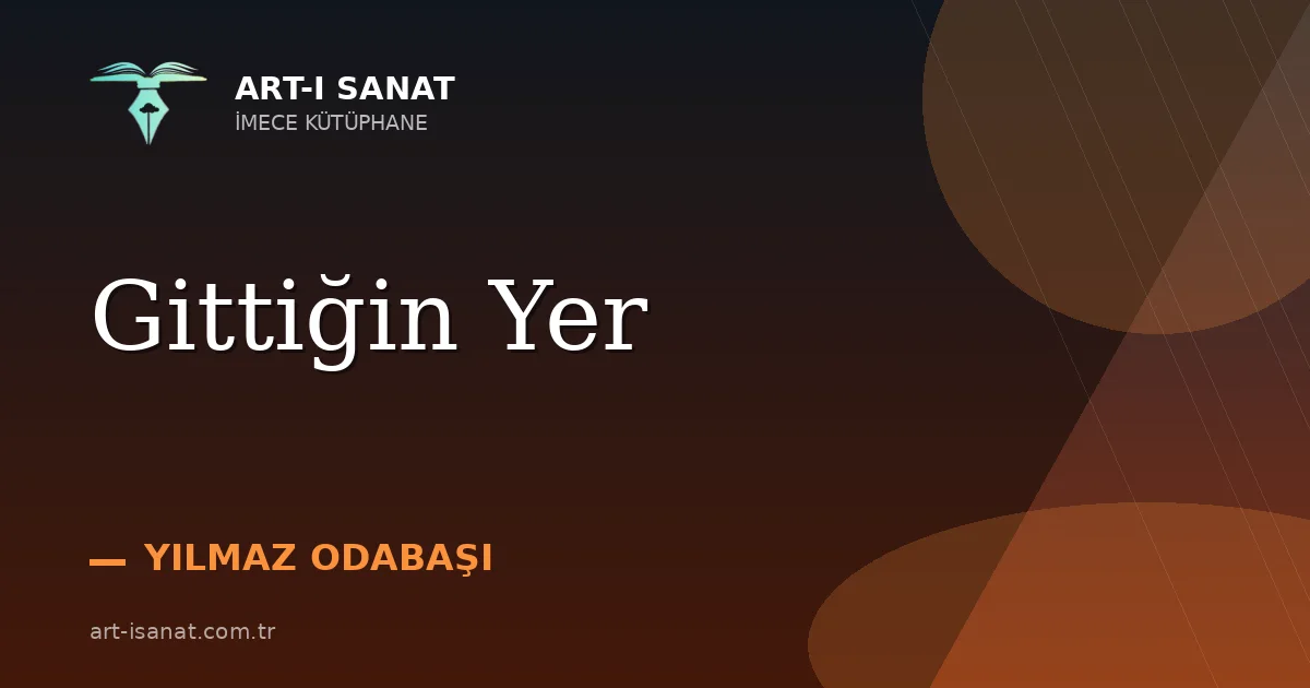 Gittiğin Yer