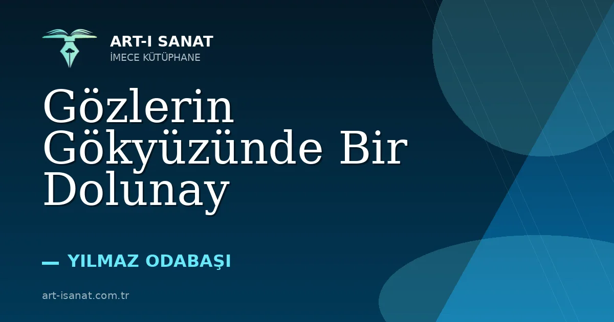 Gözlerin Gökyüzünde Bir Dolunay