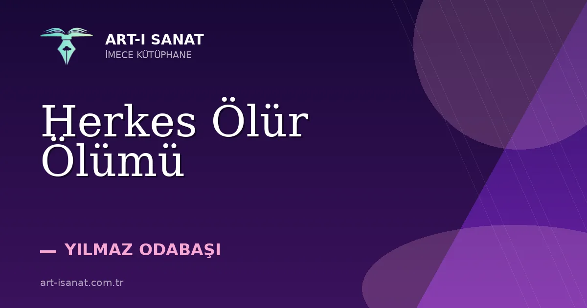 Herkes Ölür Ölümü
