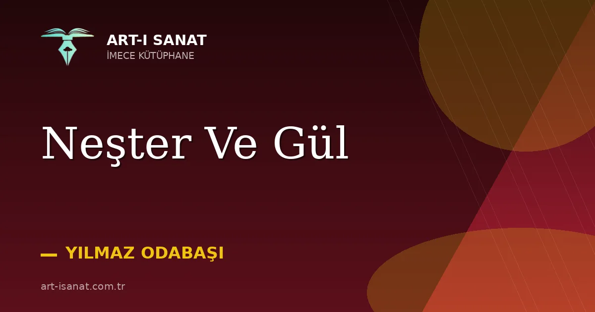 Neşter Ve Gül