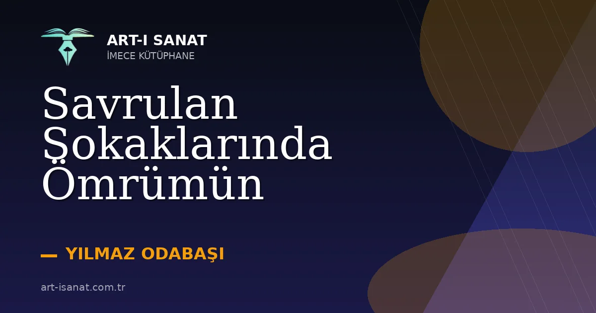 Savrulan Sokaklarında Ömrümün