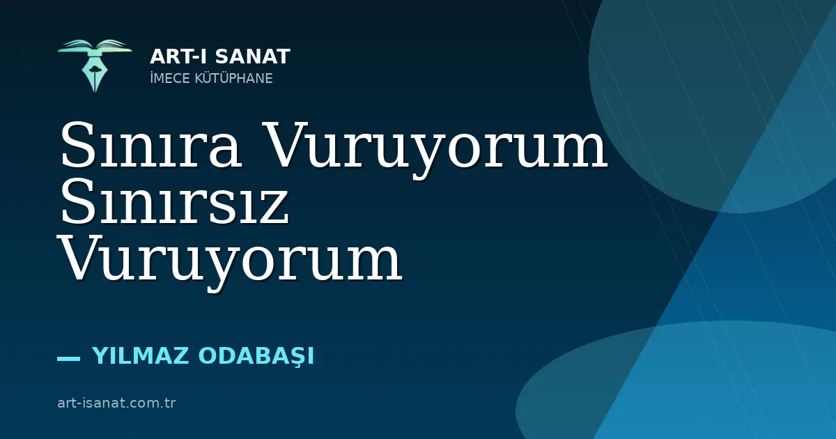 Sınıra Vuruyorum Sınırsız Vuruyorum