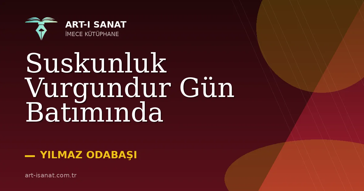 Suskunluk Vurgundur Gün Batımında