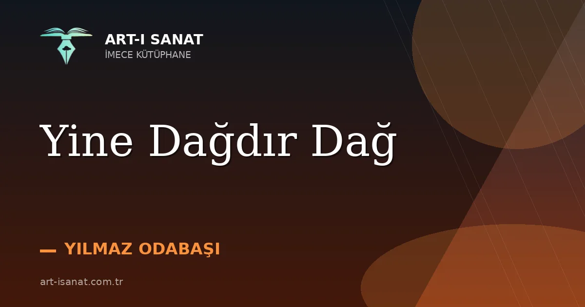 Yine Dağdır Dağ
