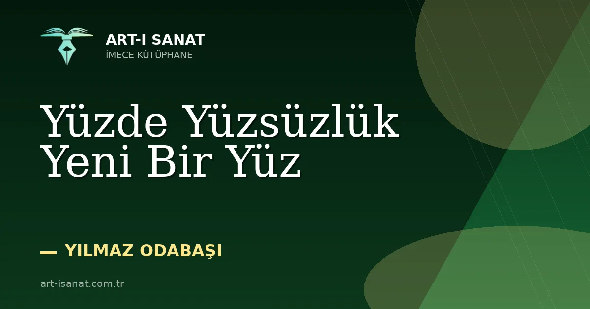 Yüzde Yüzsüzlük Yeni Bir Yüz