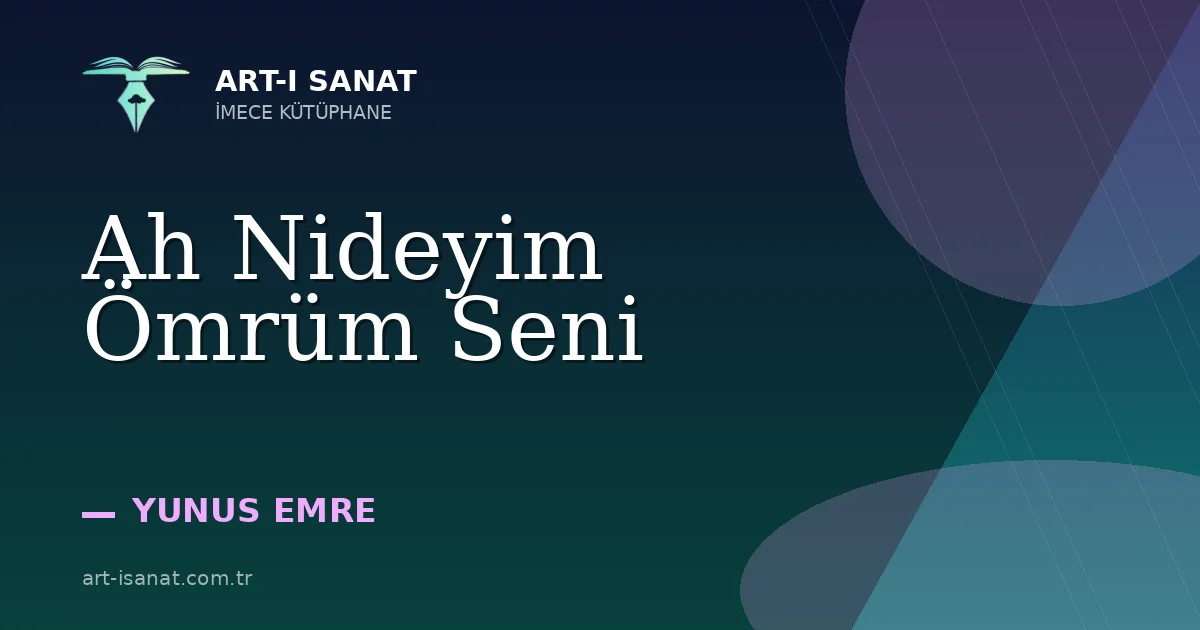 Ah Nideyim Ömrüm Seni