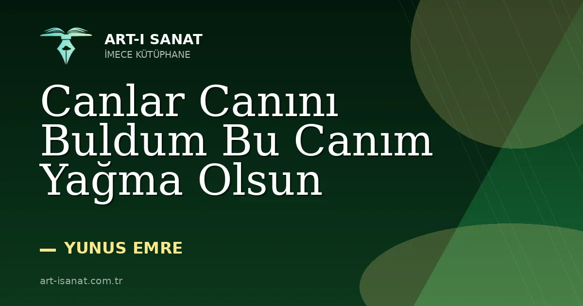 Canlar Canını Buldum Bu Canım Yağma Olsun