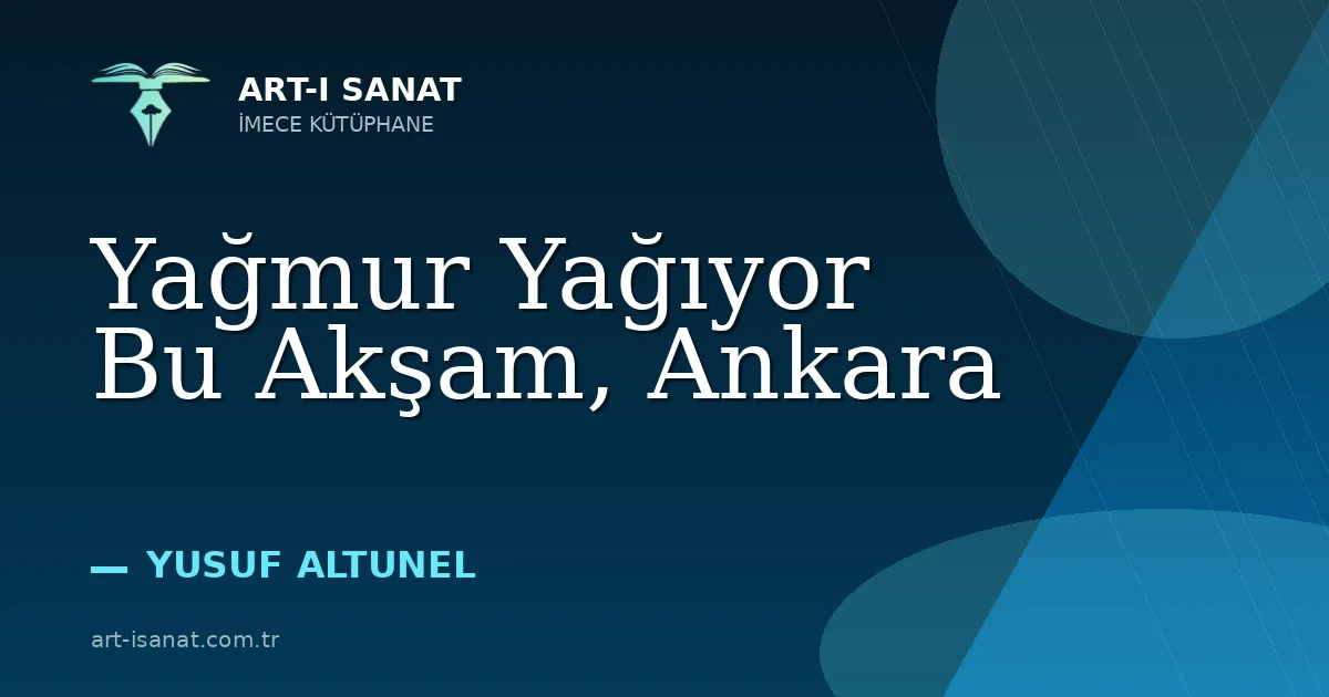 Yağmur Yağıyor Bu Akşam, Ankara