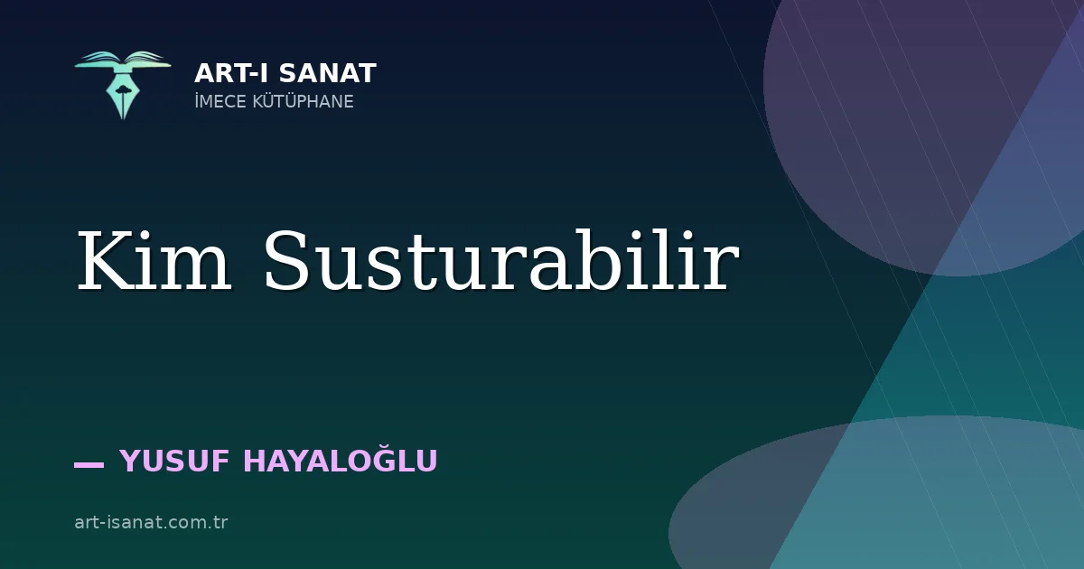Kim Susturabilir