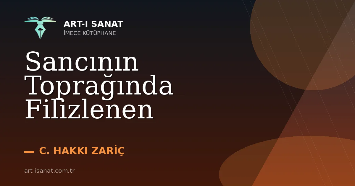 Sancının Toprağında Filizlenen