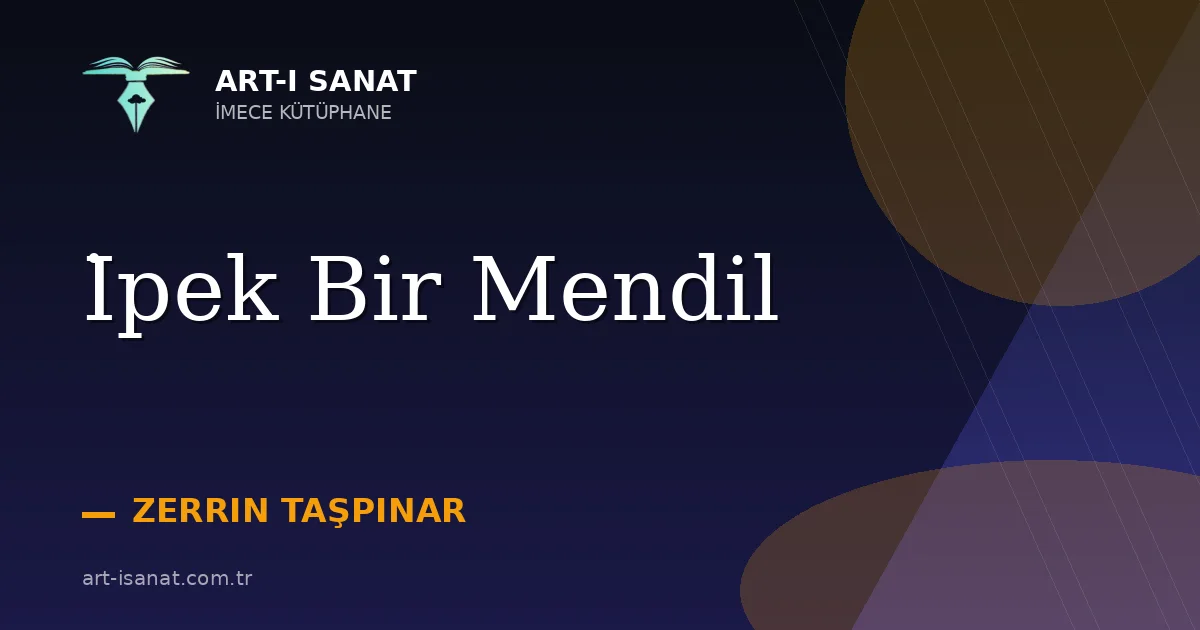 İpek Bir Mendil