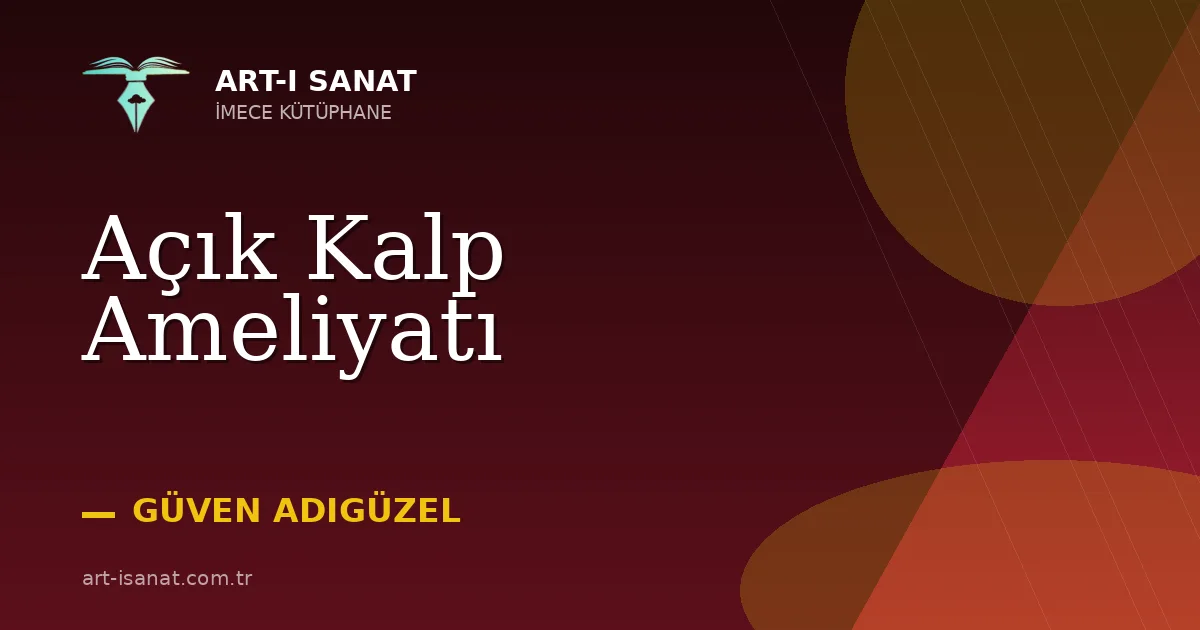 Açık Kalp Ameliyatı