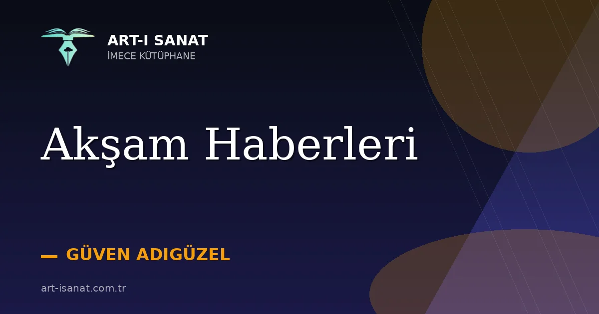 Akşam Haberleri