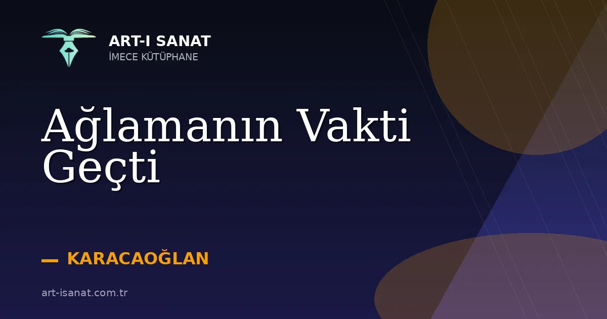 Ağlamanın Vakti Geçti